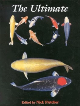 Image of The Ultimate Koi by Nick Fletcher Hardback