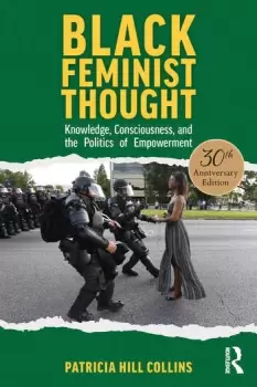 Image of Black Feminist Thought 30th Anniversary Edition Knowledge Consciousness and the Politics of Empowerment