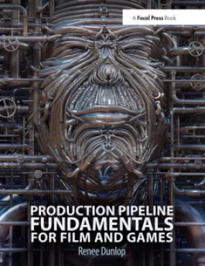 Image of Production Pipeline Fundamentals for Film and Games
