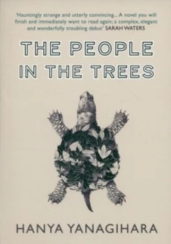 Image of The People in the Trees by Hanya Yanagihara Book