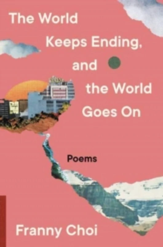 Image of The World Keeps Ending, and the World Goes On Paperback / softback