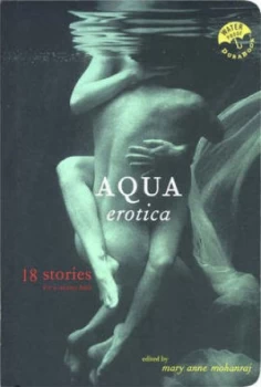 Image of Aqua Erotica by Mary Anne Mohanraj Paperback