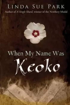 Image of When My Name Was Keoko by Mrs Linda Sue Park