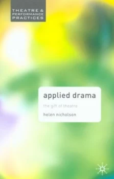 Image of Applied Drama by Helen Nicholson Paperback