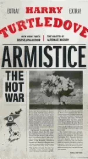 Image of armistice the hot war