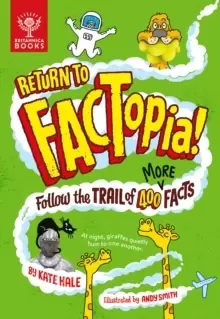 Image of Return to FACTopia! : Follow the Trail of 400 More Facts [Britannica]