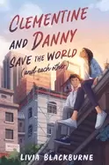 Image of clementine and danny save the world and each other