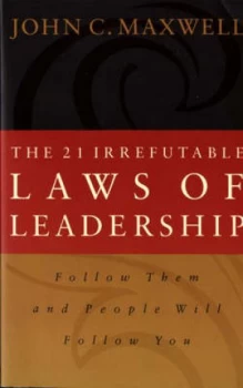 Image of The 21 Irrefutable Laws of Leadership by John C Maxwell Paperback