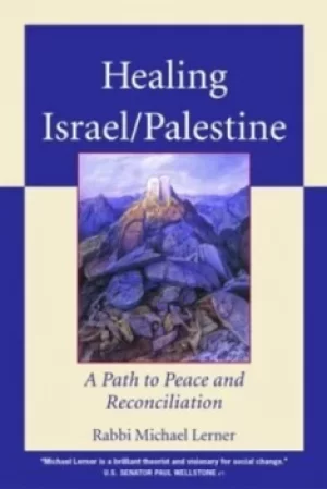 Image of Healing Israel/Palestine by Michael Lerner