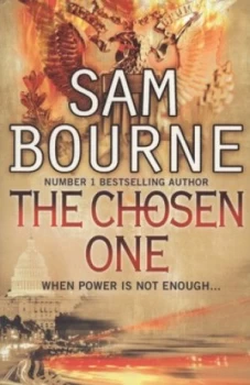 Image of The Chosen One by Sam Bourne Paperback
