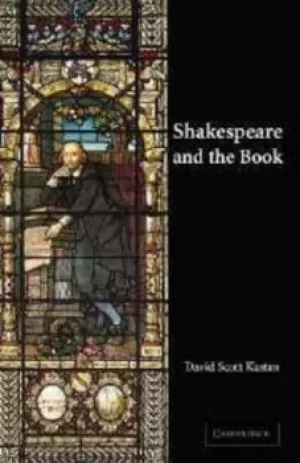 Image of Shakespeare and the book by David Scott Kastan