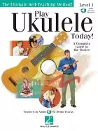 Image of play ukulele today a complete guide to the basics level 1