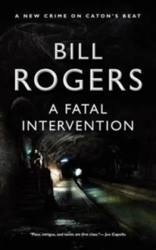 Image of A Fatal Intervention by Bill Rogers Paperback