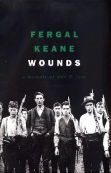 Image of Wounds by Fergal Keane Hardback