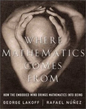 Image of Where Mathematics Comes from by George Lakoff Paperback