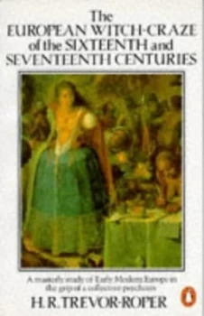 Image of The European Witch-Craze of the 16th and 17th Centuries by Hugh Trevor-Roper Book