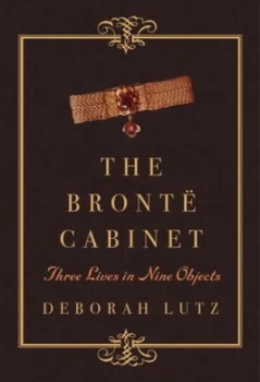 Image of The Bront Cabinet by Deborah Lutz Hardback