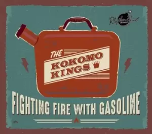 image of Fighting Fire With Gasoline by The Kokomo Kings CD Album