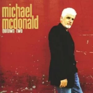 Image of Motown Two us Import by Michael McDonald CD Album