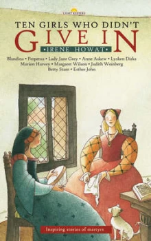 Image of Ten Girls Who Didnt Give in by Irene Howat Book