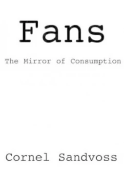 Image of Fans by Cornel Sandvoss Paperback