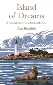 Image of Island of Dreams by Dan Boothby Hardback
