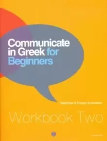 Image of Communicate in Greek for Beginners : Workbook 2