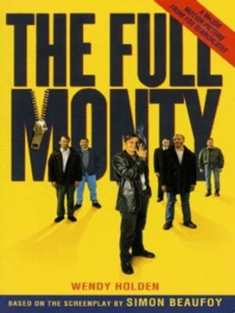 Image of The Full Monty by Wendy Holden Paperback