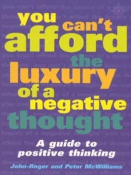 Image of You Cant Afford the Luxury of a Negative Thought by John-Roger Paperback