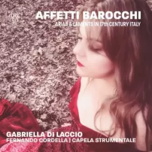 Image of Affetti Barocchi Arias & Laments in 17th Century Italy by Barbara Strozzi CD Album