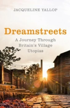 Image of Dreamstreets by Jacqueline Yallop Hardback