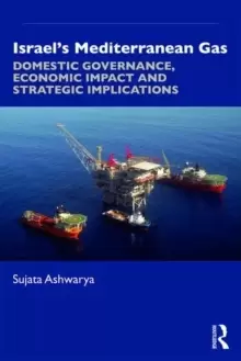 Image of Israel's Mediterranean Gas : Domestic Governance, Economic Impact, and Strategic Implications
