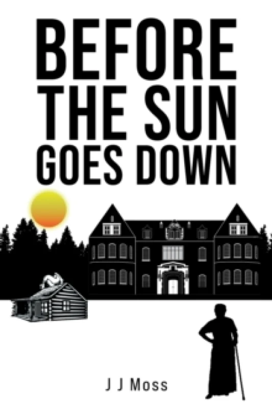 Image of Before the Sun Goes Down. Paperback. By J J Moss Books