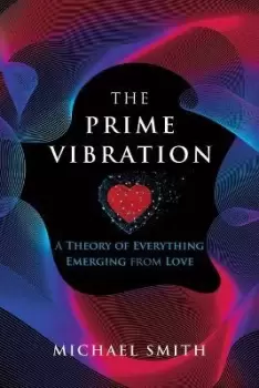 Image of The Prime Vibration by Michael Smith