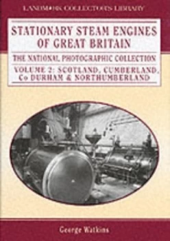 Image of Stationary Steam Engines of Great Britain by George Watkins Hardback
