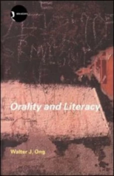 Image of Orality and Literacy by Walter J. Ong Book
