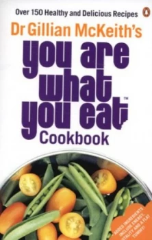 Image of Dr Gillian Mckeiths You Are What You Eat Cookbook by Gillian Mckeith Paperback