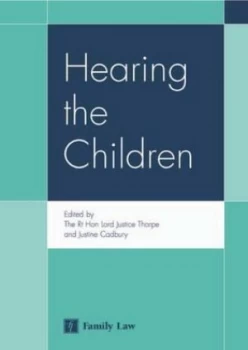 Image of Hearing the Children by The Rt Hon Lord Justice Thorpe Paperback