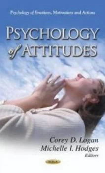 Image of Psychology of Attitudes by Corey D Logan Hardback