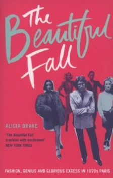 Image of The Beautiful Fall by Alicia Drake Paperback