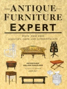 Image of Antique Furniture Expert by Peter Philp and Gillian Walkling and John Bly Hardback