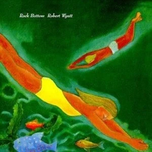 Image of Robert Wyatt - Rock Bottom CD