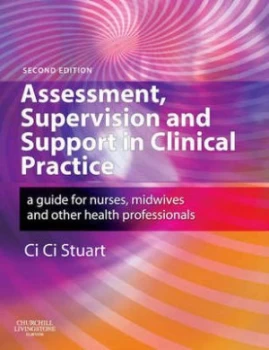 Image of Assessment Supervision and Support in Clinical Practice by Ci Ci Stuart Paperback