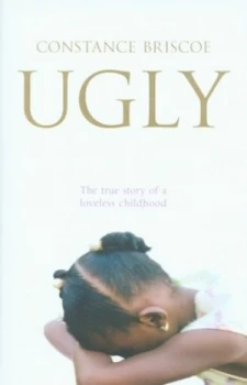 Image of Ugly by Constance Briscoe Hardback