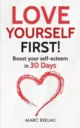 Image of love yourself first boost your self esteem in 30 days
