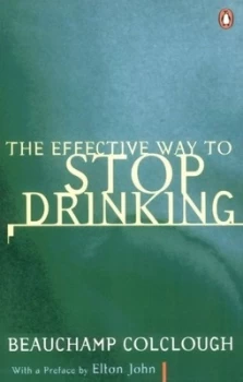 Image of The Effective Way to Stop Drinking by Beechy Colclough Paperback