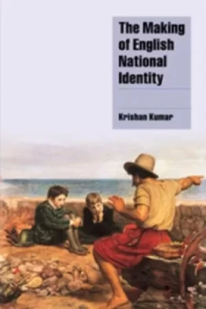 Image of The making of English national identity by Krishan Kumar