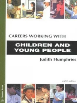 Image of Careers Working with Children and Young People by Judith Humphries Book