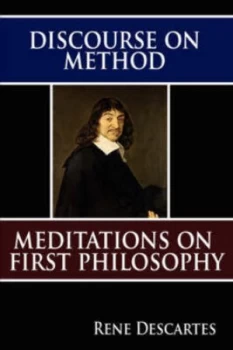 Image of Discourse on Method and Meditations on First Philosophy by Rene Descartes Paperback