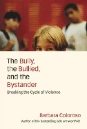 Image of bully the bullied and the bystander from preschool to high school how paren